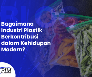 BLOG Bagaimana Industri Plastik Berkontribusi dalam Kehidupan Modern BLOG Bagaimana Industri Plastik Berkontribusi dalam Kehidupan Modern