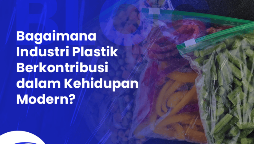 BLOG Bagaimana Industri Plastik Berkontribusi dalam Kehidupan Modern BLOG Bagaimana Industri Plastik Berkontribusi dalam Kehidupan Modern